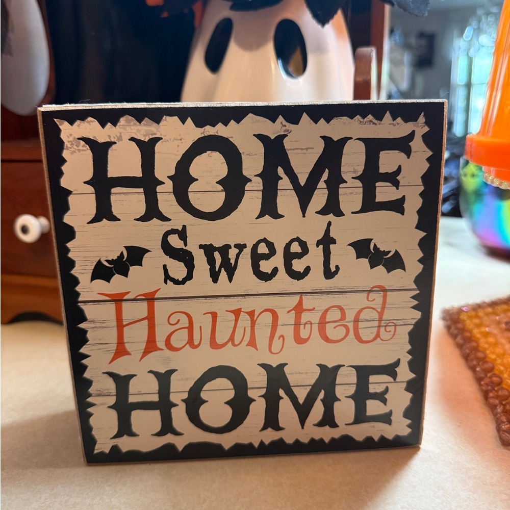 Home Sweet Haunted Home Sign